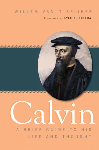 Image for Calvin: A Brief Guide to His Life and Thought