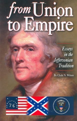 Image for From Union to Empire: Essays in the Jeffersonian Tradition
