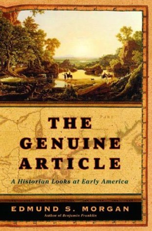 Image for The Genuine Article: A Historian Looks at Early America