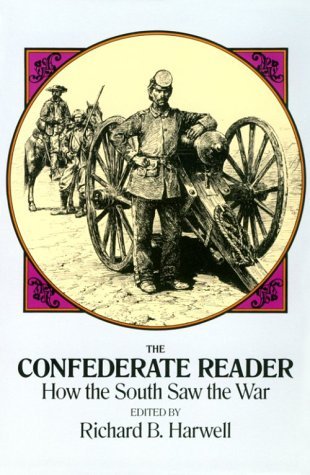 Image for The Confederate Reader: How the South Saw the War (Civil War)