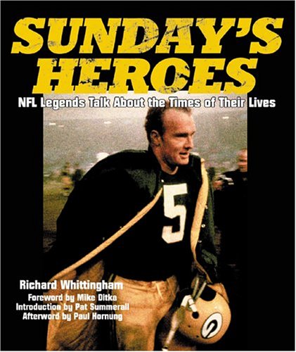 Image for Sunday's Heroes: NFL Legends Talk About the Times of Their Lives