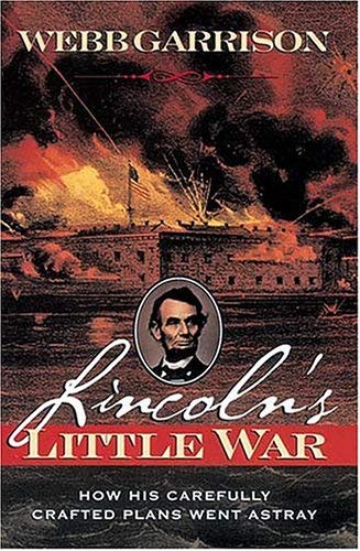 Image for Lincoln's Little War: How His Carefully Crafted Plans Went Astray