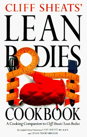 Image for Cliff Sheats' Lean Bodies Cookbook: A Cooking Companion to Cliff Sheats' Lean Bodies
