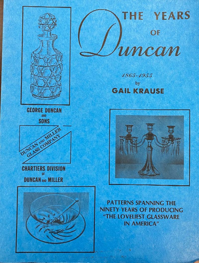 Image for The Years of Duncan 1865-1955: Patterns Spanning the Ninety Years of Producing the Loveliest Glassware in America