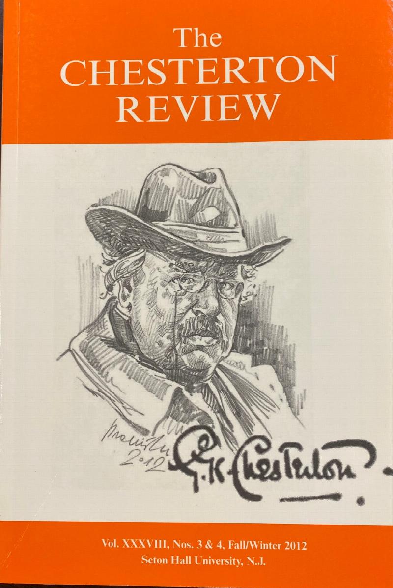 Image for The Chesterton Review (Vol. XXXVIII, Nos. 3 & 4, Fall/Winter 2012)