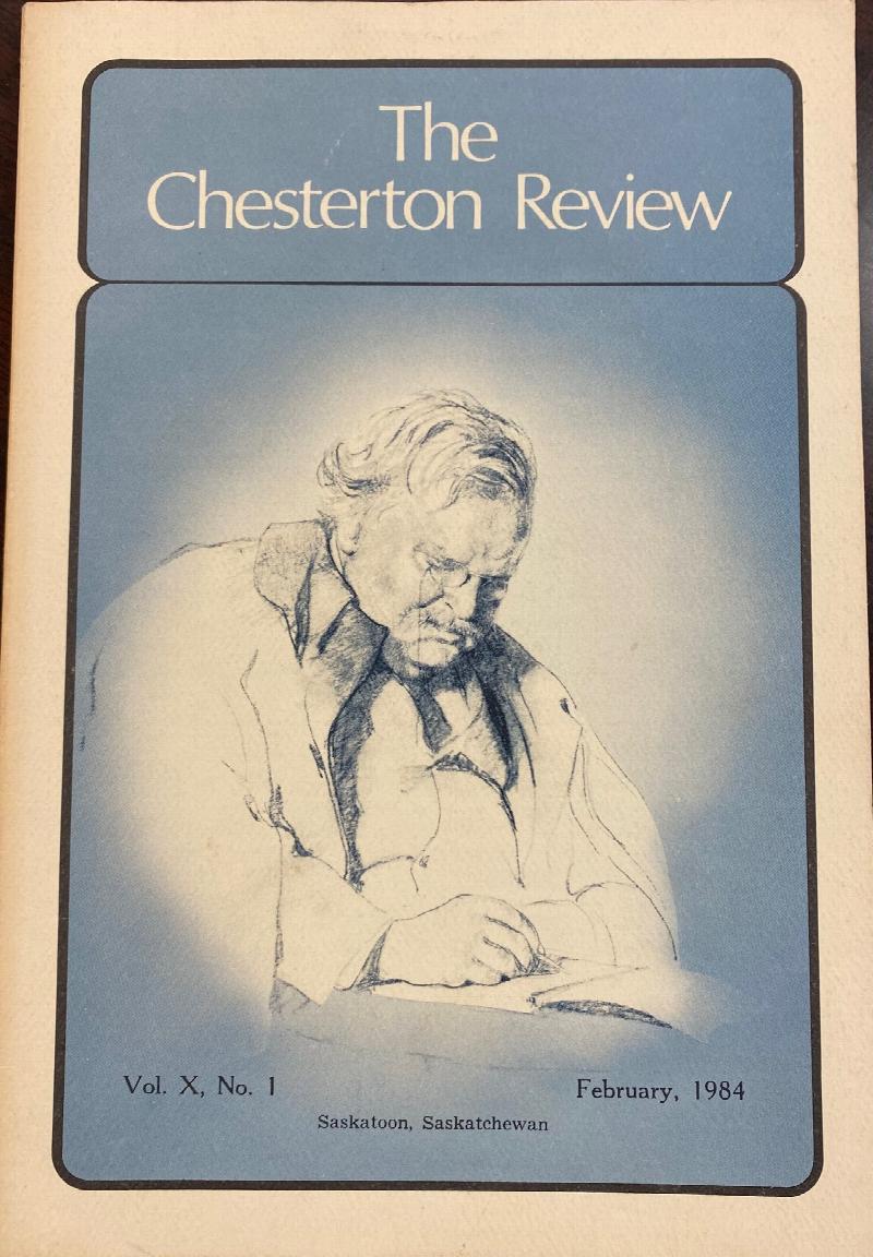 Image for The Chesterton Review (Vol. X, No. 1, February, 1984)