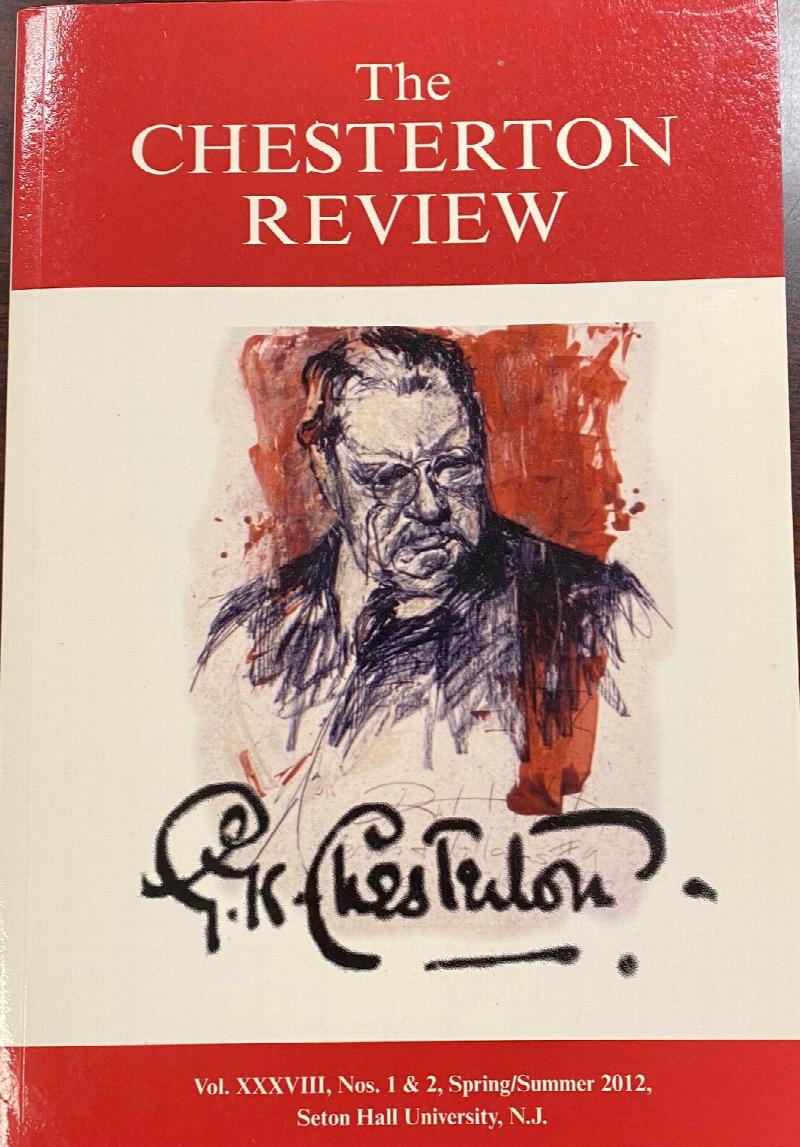 Image for The Chesterton Review (Vol. XXXVIII, Nos. 1 & 2, Spring/Summer, 2012)