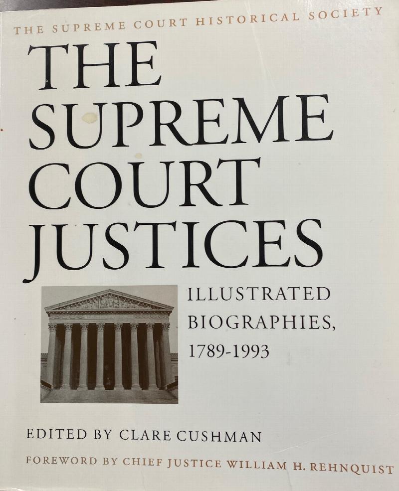 Image for The Supreme Court Justices: Illustrated Biographies, 1789-1992