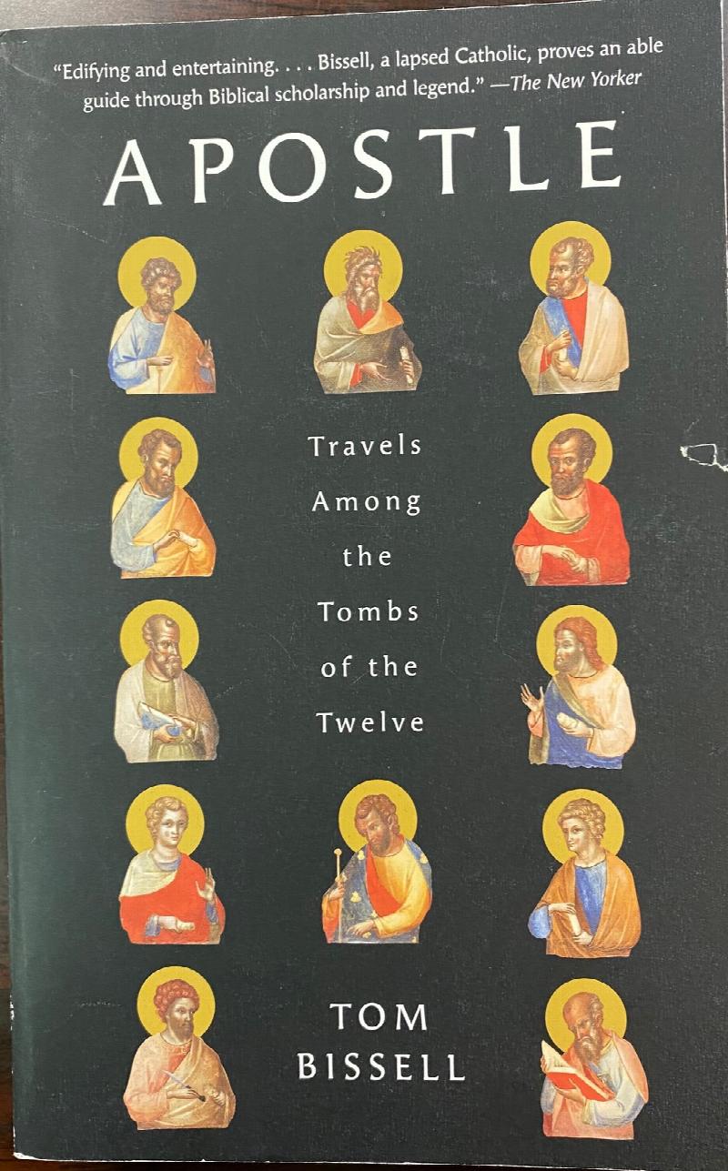 Image for Apostle: Travels Among the Tombs of the Twelve