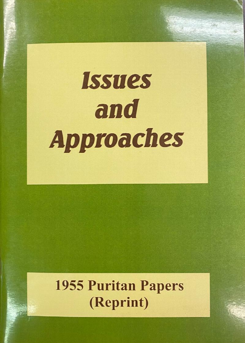 Image for Issues and Approaches: Puritan Studies Conference 1955