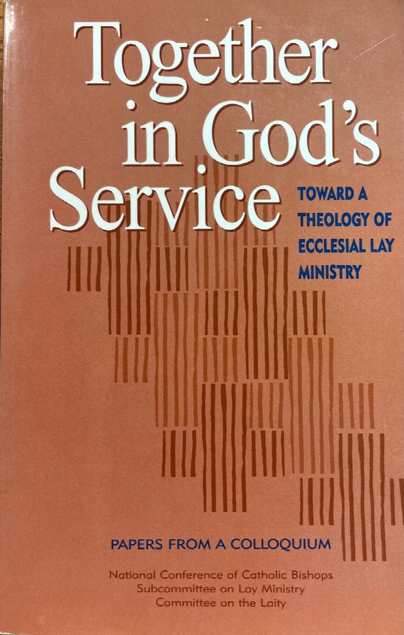 Image for Together in God's Service: Toward a Theology of Ecclesial Lay Ministry