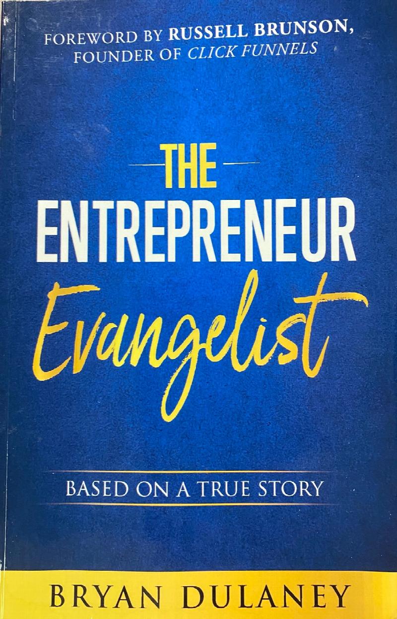 Image for The Entrepreneur Evangelist: Based On A True Story