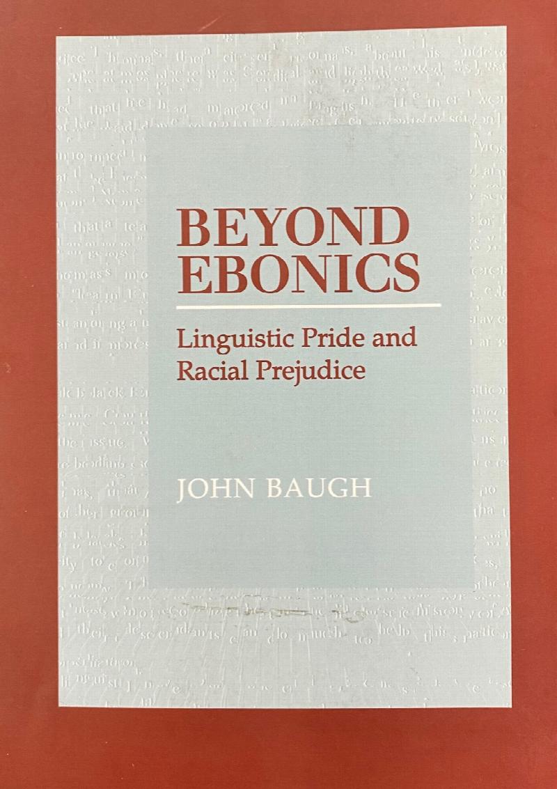 Image for Beyond Ebonics: Linguistic Pride and Racial Prejudice