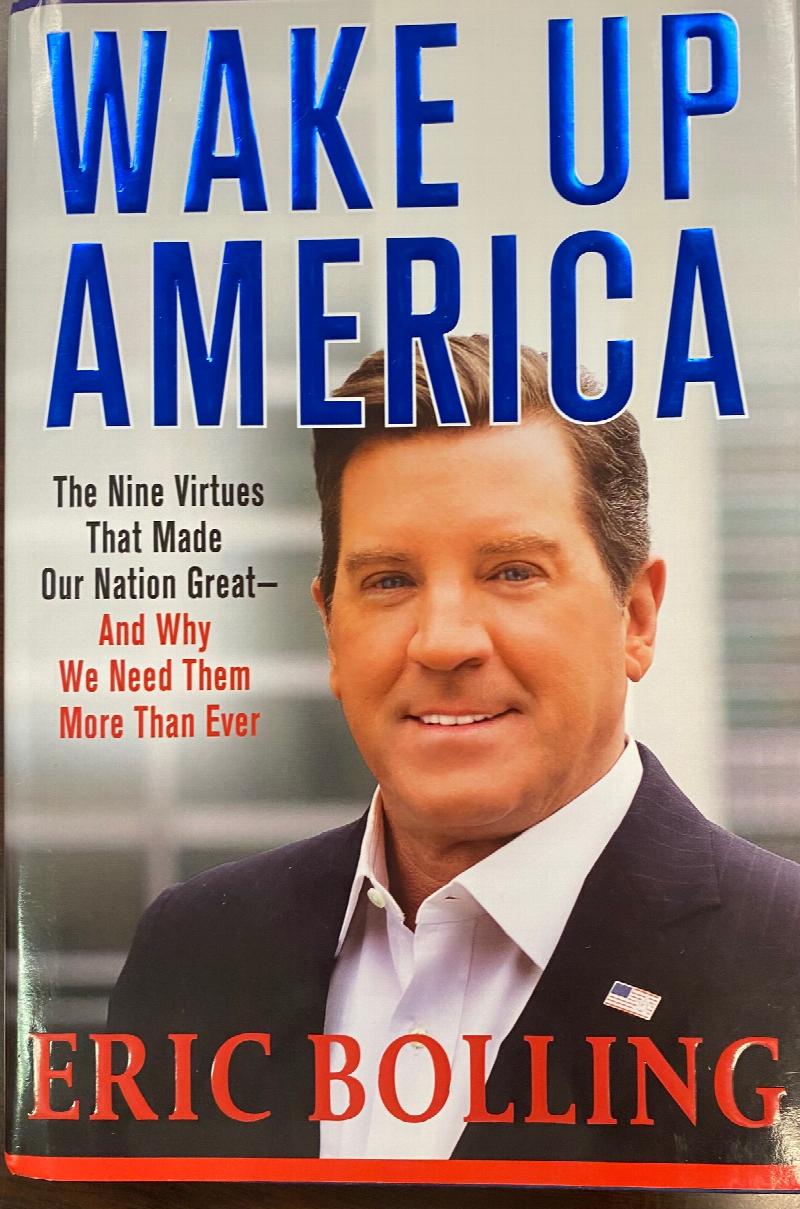 Image for Wake Up America: The Nine Virtues That Made Our Nation Great--and Why We Need Them More Than Ever