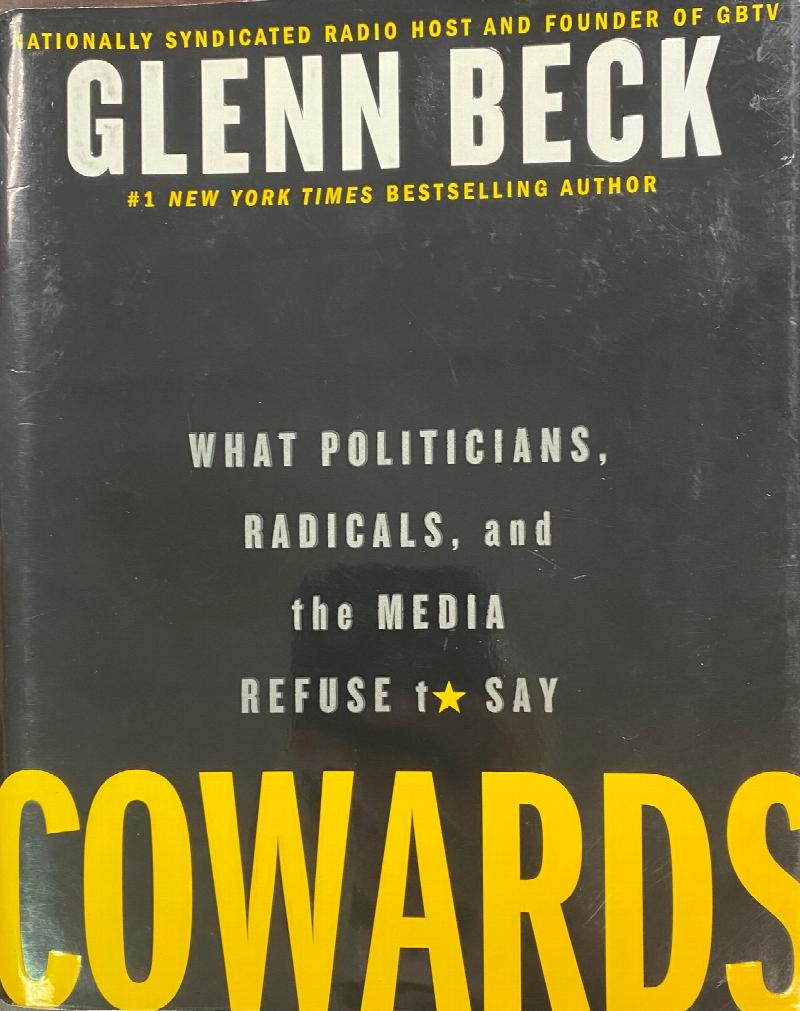 Image for Cowards: What Politicians, Radicals, and the Media Refuse to Say
