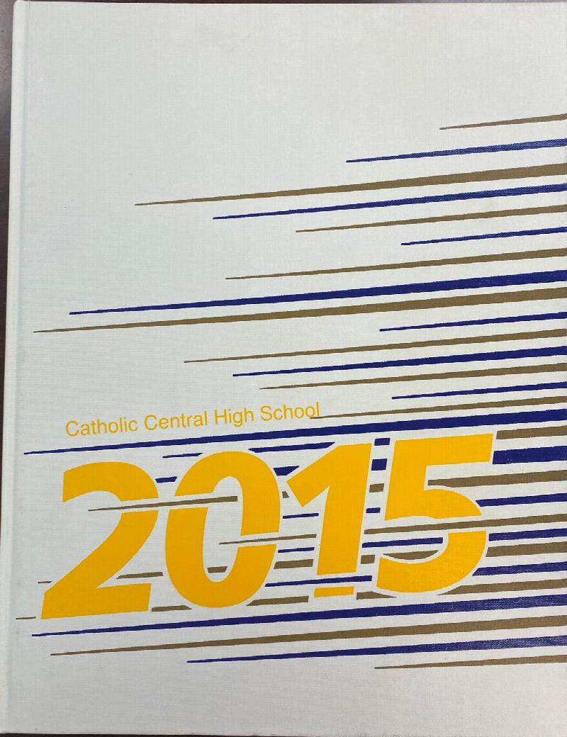 Image for The Crusader: 2015 Catholic Central High School Yearbook, Steubenville, Ohio [Volume 67]