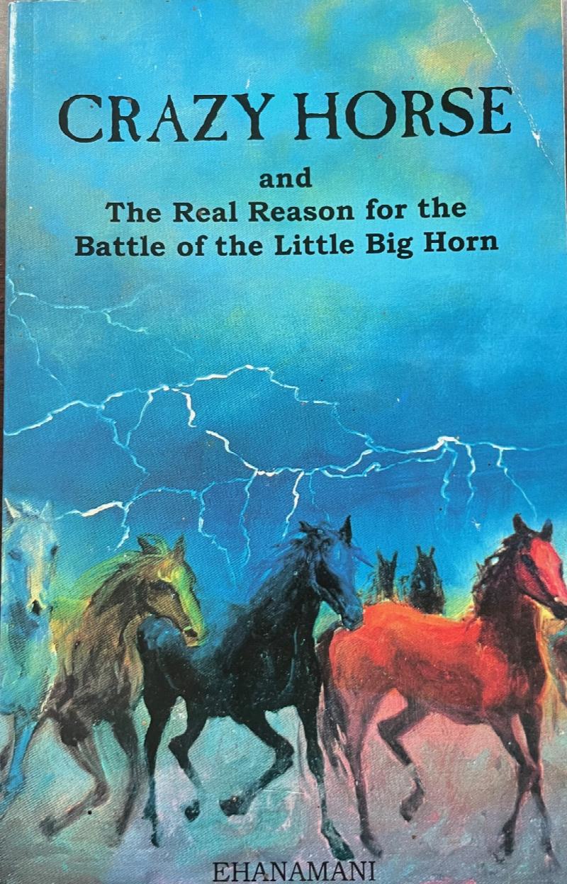 Image for Crazy Horse and the Real Reason for the Battle of the Little Big Horn