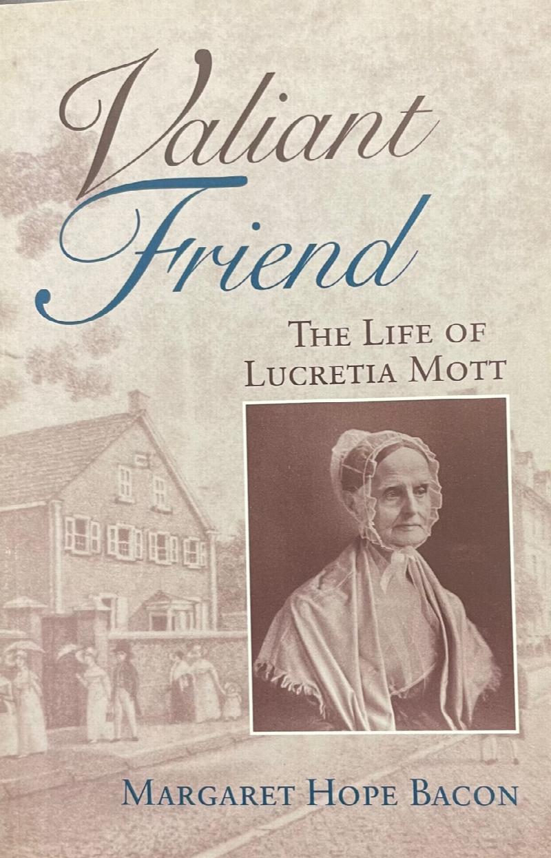 Image for Valiant Friend: The Life of Lucretia Mott