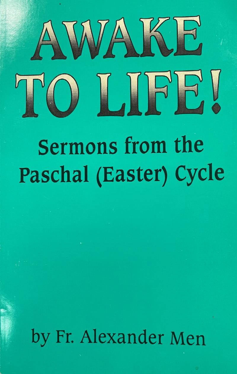 Image for Awake to Life (Sermons from the Paschal (Easter) Cycle)