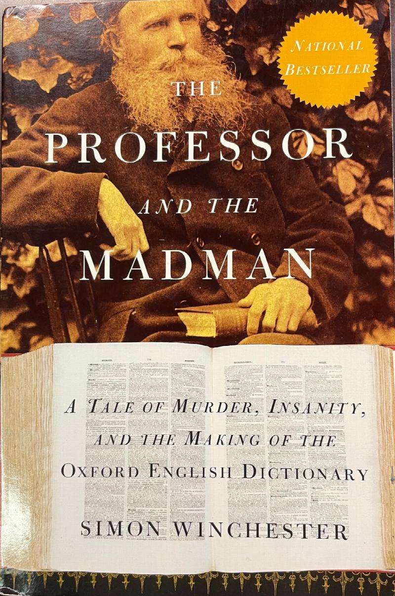 Image for The Professor and the Madman: A Tale of Murder, Insanity, and the Making of the Oxford English Dictionary