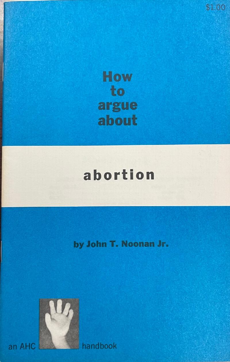 Image for How to Argue About Abortion (An AHC Handbook)