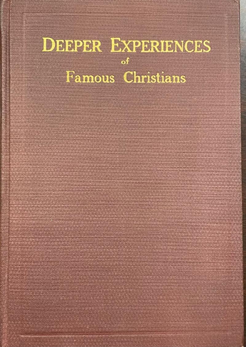Image for Deeper Experiences of Famous Christians: Gleaned from their biographies, autobiographies and writings