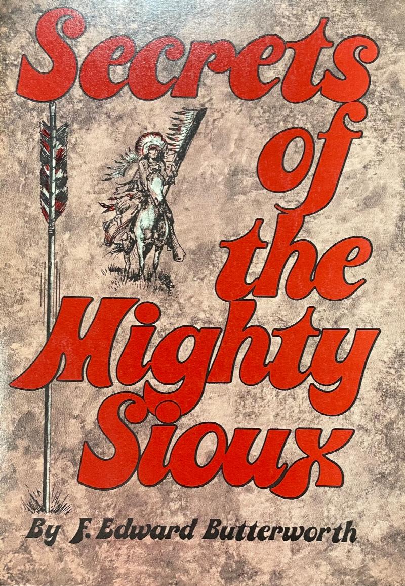 Image for Secrets of the Mighty Sioux (Sequel to White Shadows Among the Mighty Sioux)