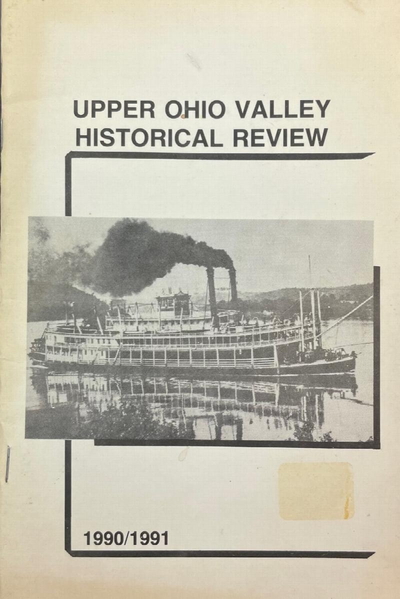 Image for Upper Ohio Valley Historical Review, Volume XIX  (1990/1991)