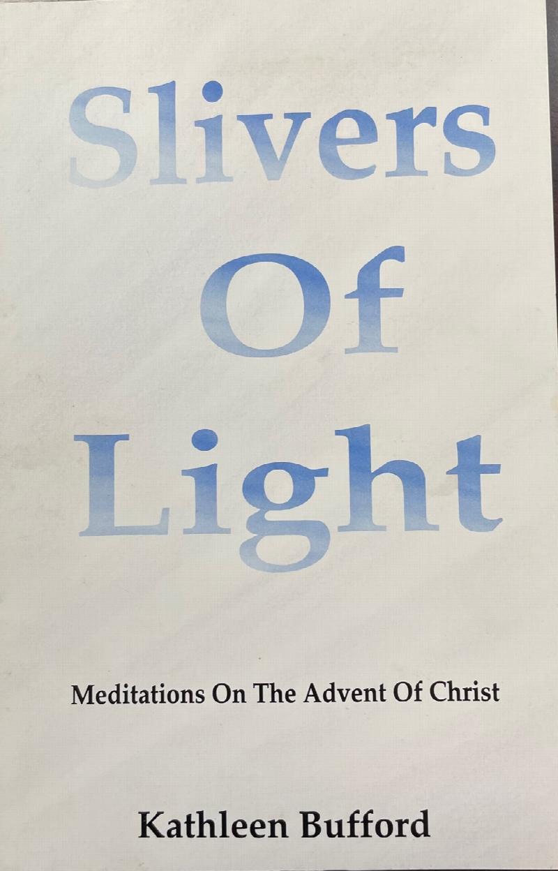 Image for Slivers of light: Meditations on the Advent of Christ