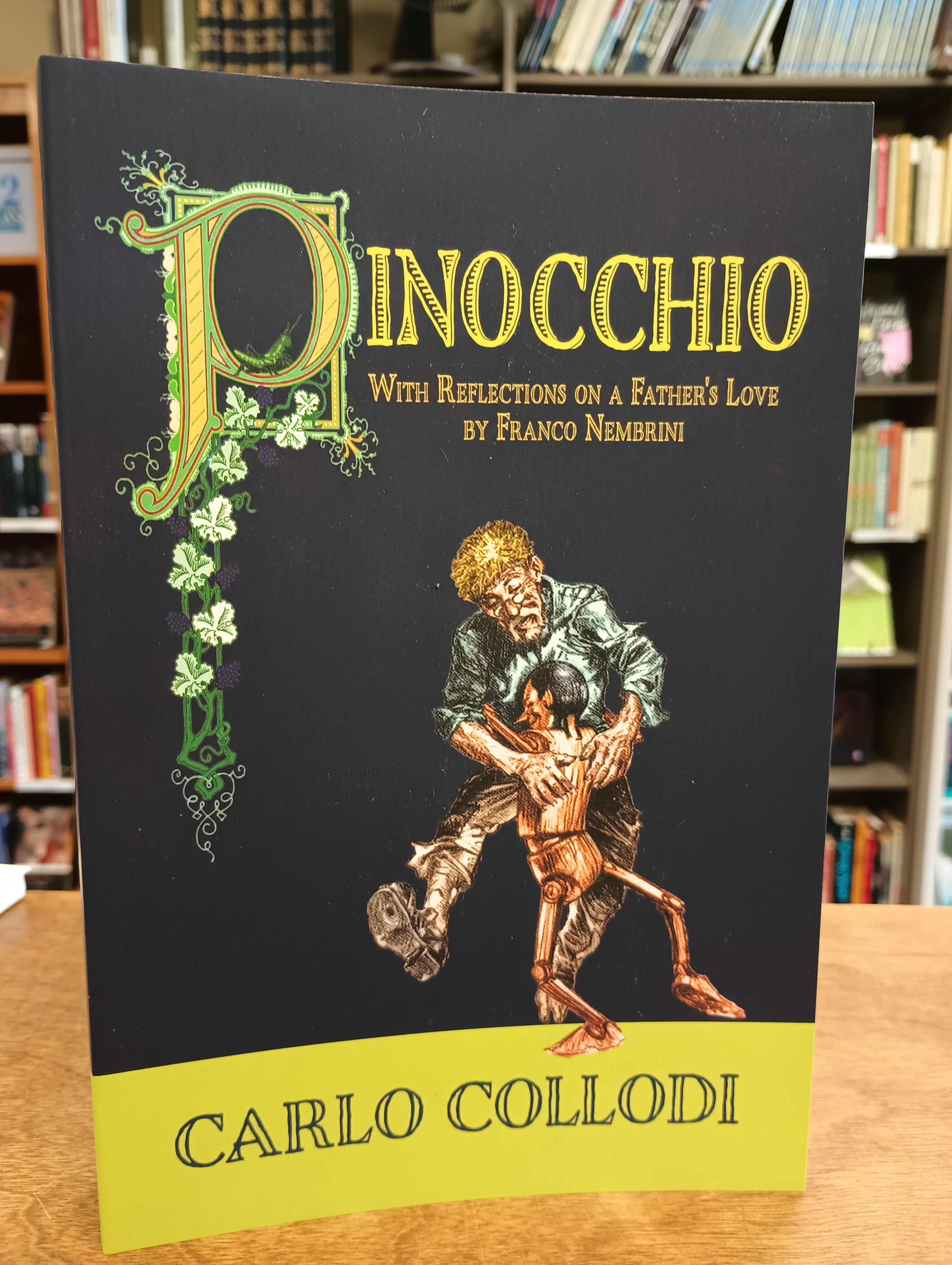 Pinocchio: With Reflections On A Father's Love