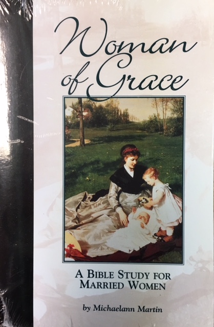 Image for Woman of Grace: A Bible Study for Married Women