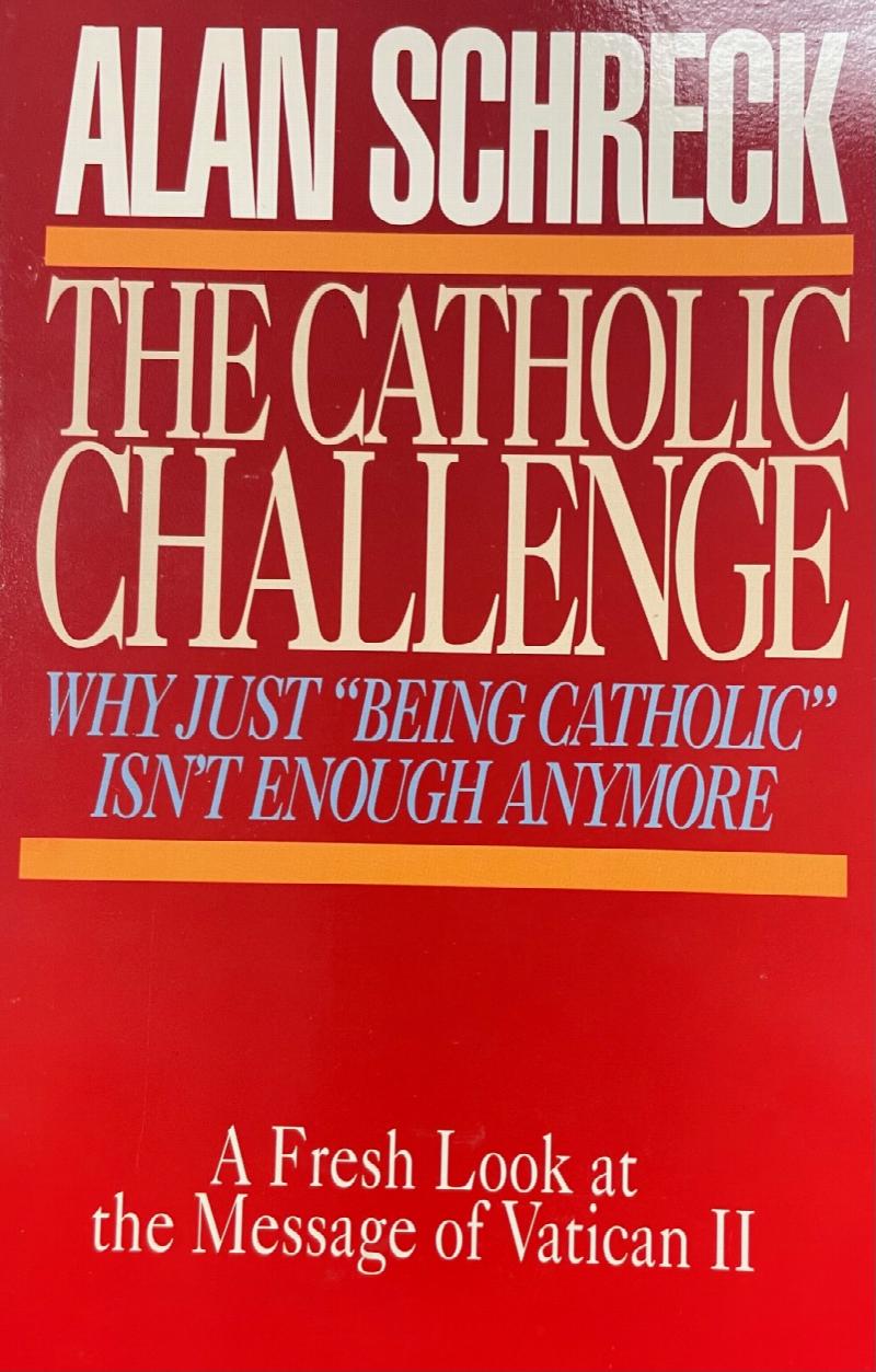 Image for The Catholic Challenge: Why Just Being Catholic Isn't Enough Anymore