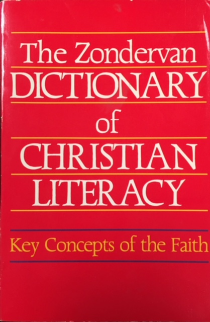 Image for Zondervan Dictionary of Christian Literacy: Key Concepts of the Faith