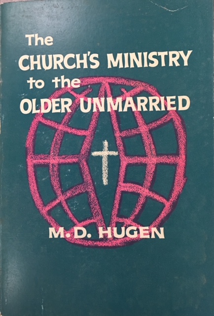 Image for The Church's Ministry to the Older Unmarried