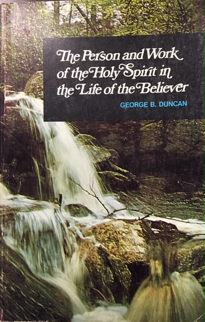 Image for The Person and Work of the Holy Spirit in the Life of the Believer