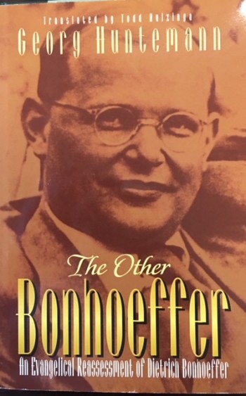 Image for The Other Bonhoeffer: An Evangelical Reassessment of Dietrich Bonhoeffer