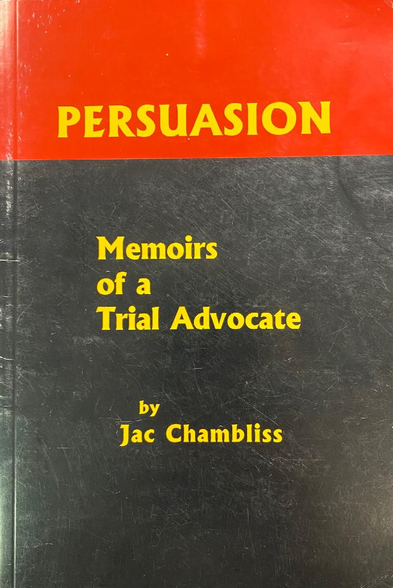 Image for Persuasion Memoirs Of A Trial Advocate