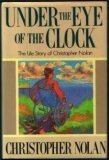 Image for Under the Eye of the Clock: The Life Story of Christopher Nolan