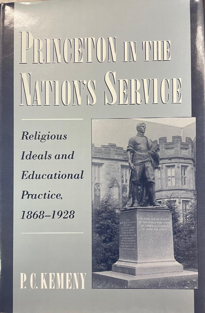 Image for Princeton in the Nation's Service : Religious Ideals and Educational Practice, 1868-1928 (Religion in America Series)