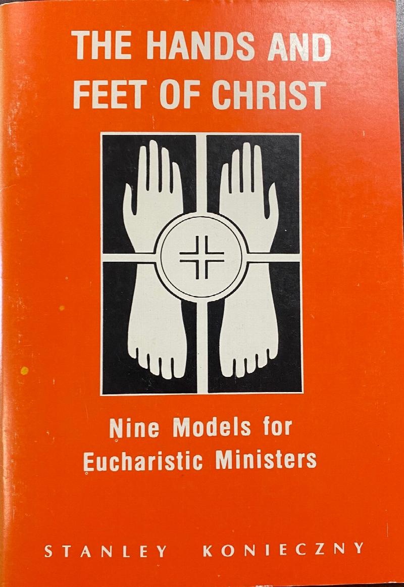 Image for Hands and Feet of Christ: Nine Models for Eucharistic Ministers
