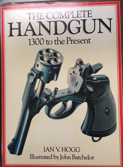 Image for The Complete Handgun: 1300 to the Present