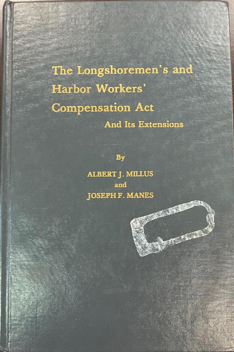 Image for The Longshoremen's And Harbor Worker's Compensation Act - And Its Extensions