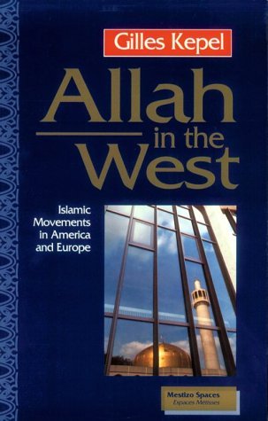 Image for Allah in the West: Islamic Movements in America and Europe (Mestizo Spaces / Espaces Metisses)