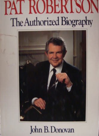 Image for Pat Robertson: The Authorized Biography