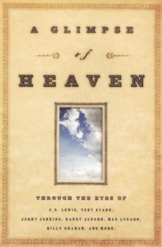 Image for A Glimpse of Heaven: Through the Eyes of