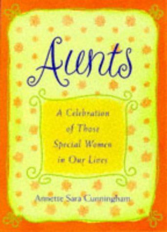 Image for Aunts: A Celebration of Those Special Women in Our Lives