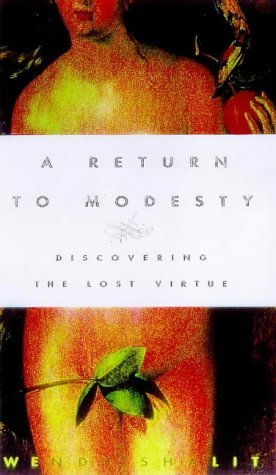 Image for A RETURN TO MODESTY: Discovering the Lost Virtue