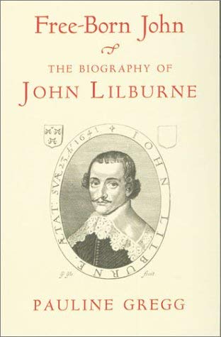 Image for Free-Born John: A Biography of John Lilburne