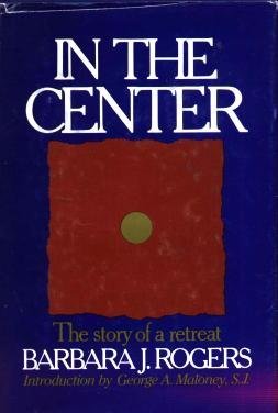 Image for In the center: The story of a retreat