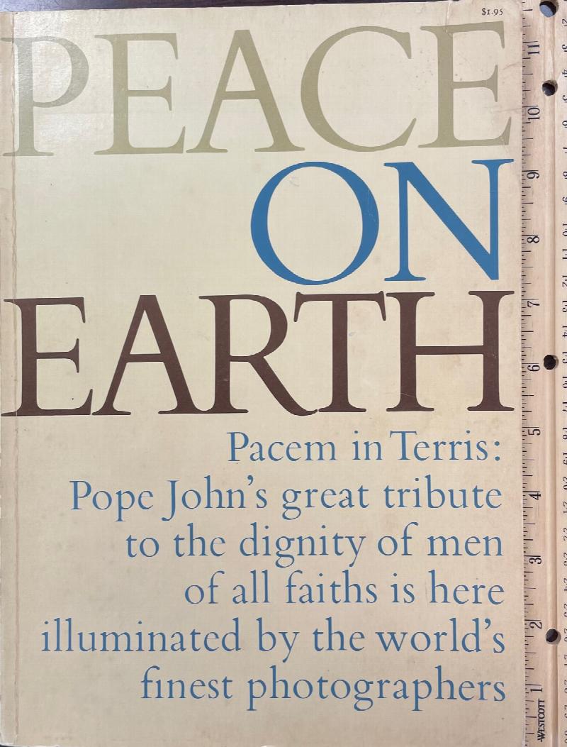 Image for Peace on Earth [Pacem in Terris] An Encyclical Letter of his holiness Pope John XXIII